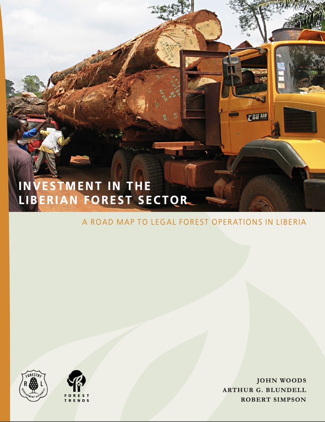 INVESTMENT IN THE LIBERIAN FOREST SECTOR: A Road Map to Legal Forest Operations in Liberia